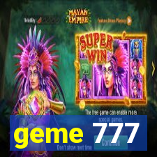 geme 777